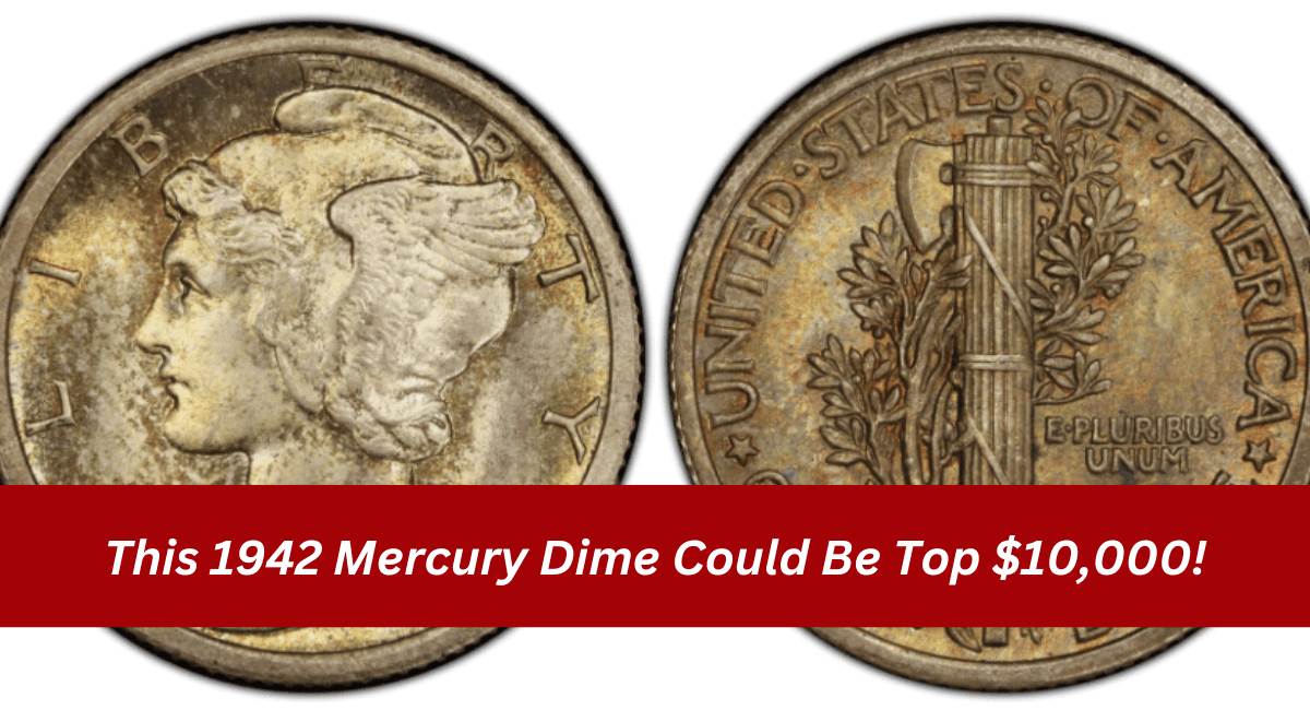 This 1942 Mercury Dime Could Be Top $10,000!