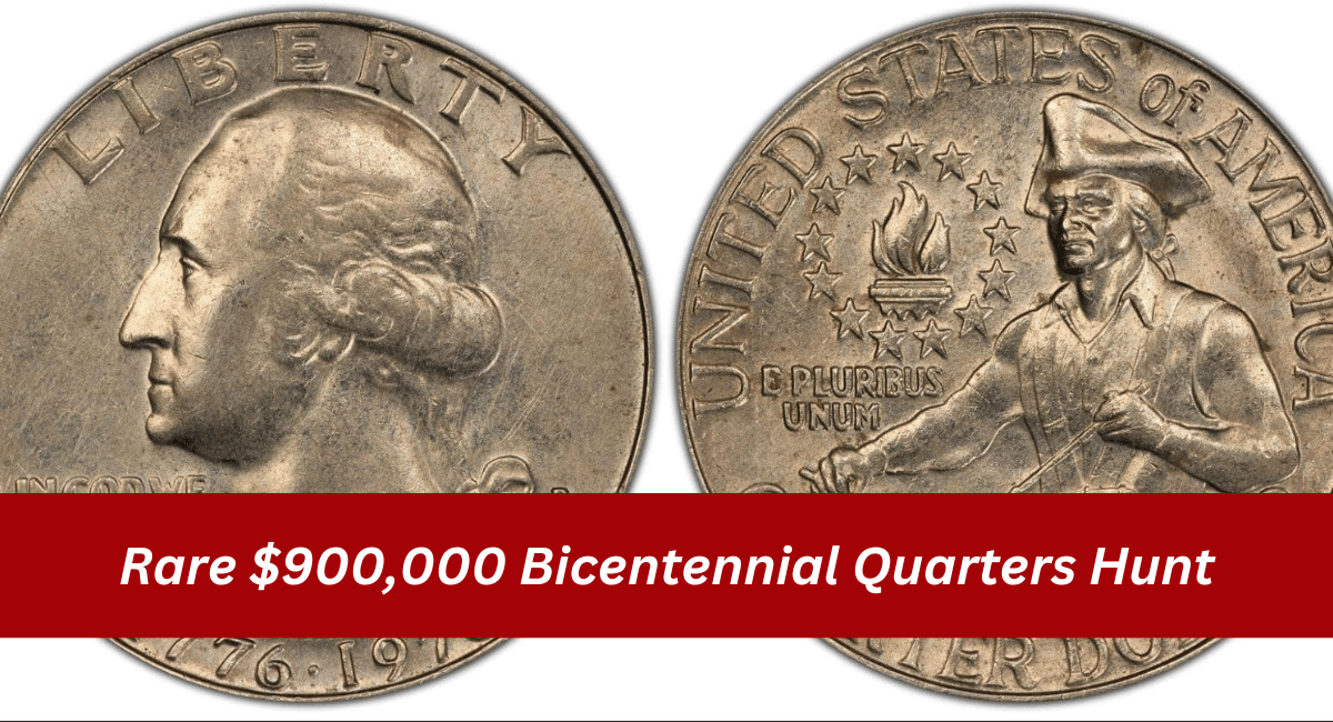 Rare $900,000 Bicentennial Quarters Hunt