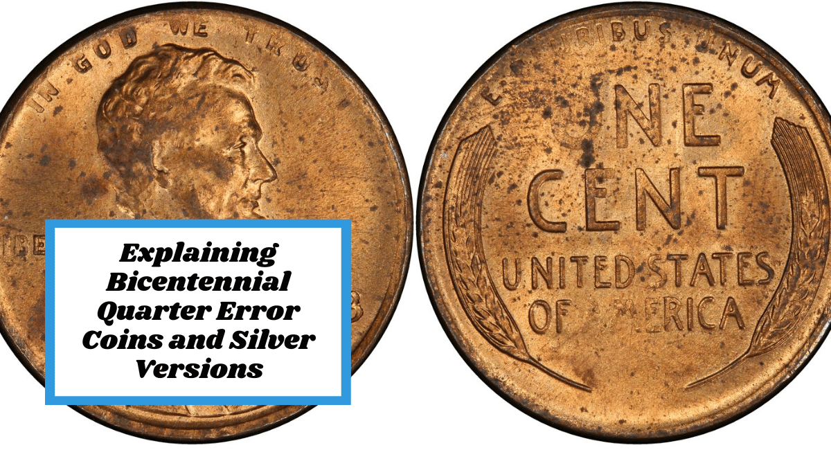 Explaining Bicentennial Quarter Error Coins and Silver Versions