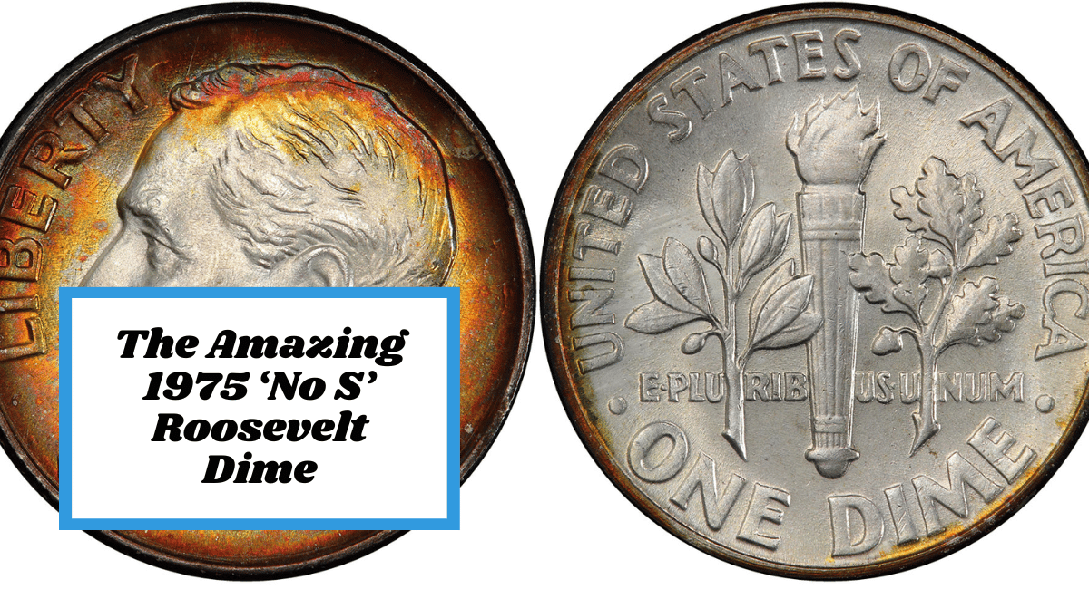 The Amazing 1975 ‘No S’ Roosevelt Dime