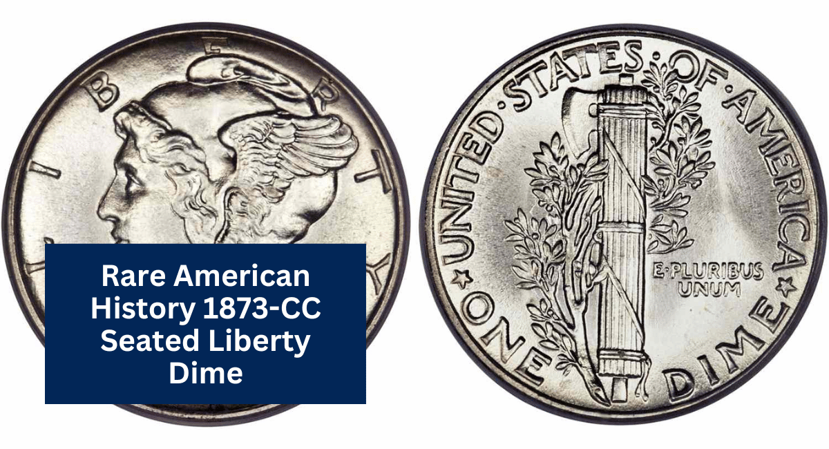 Rare American History 1873-CC Seated Liberty Dime