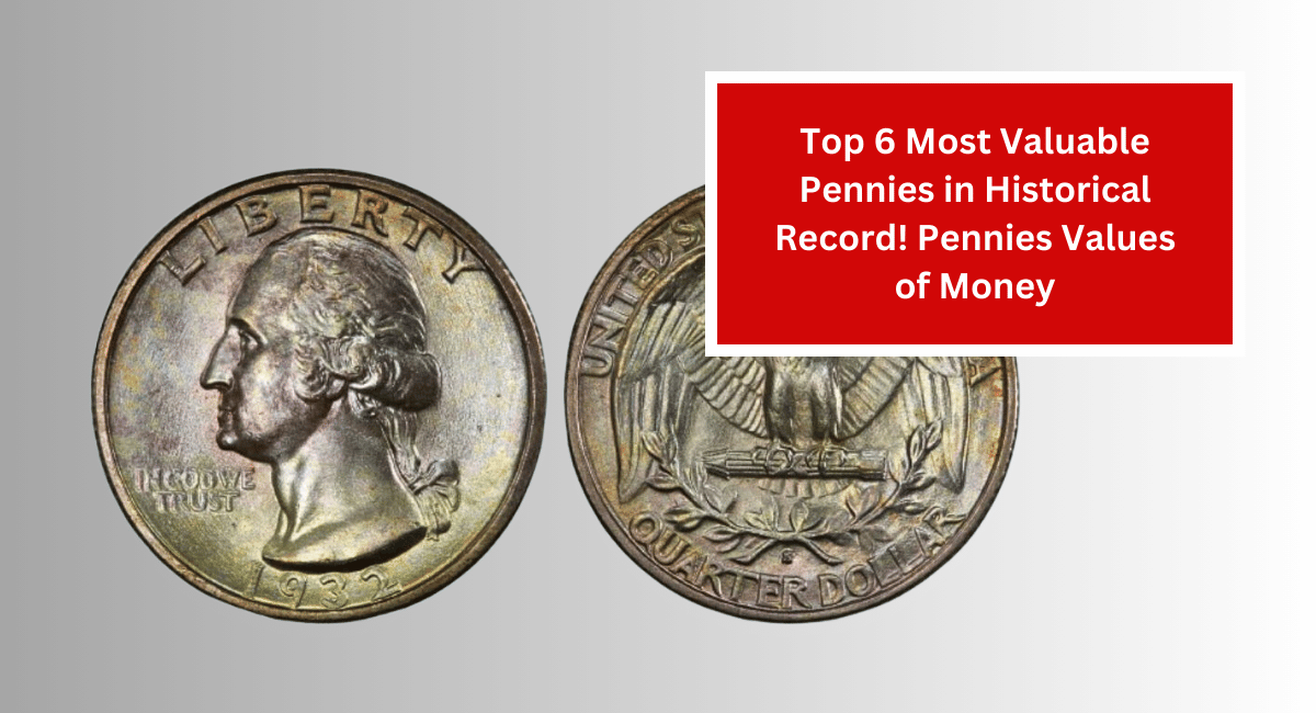 Top 6 Most Valuable Pennies in Historical Record! Pennies Values of Money