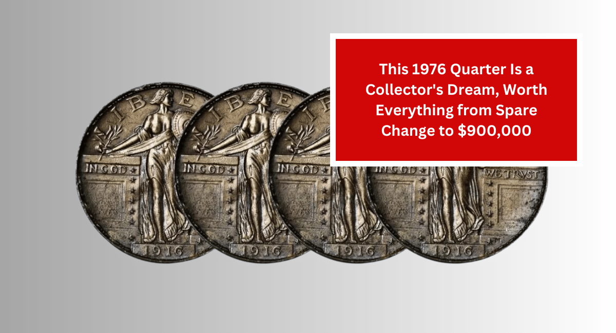 This 1976 Quarter Is a Collector's Dream, Worth Everything from Spare Change to $900,000